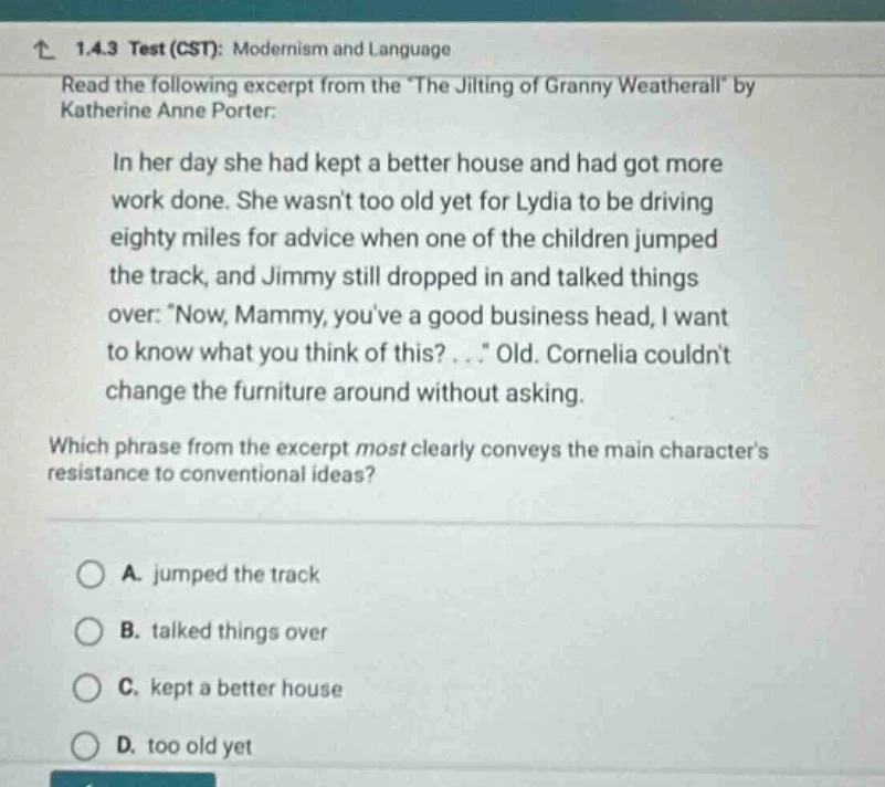 1.4.3 test (cst): modernism and language read the following excerpt fro…