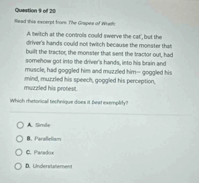 question 9 of 20 read this excerpt from the grapes of wrath: a twitch a…