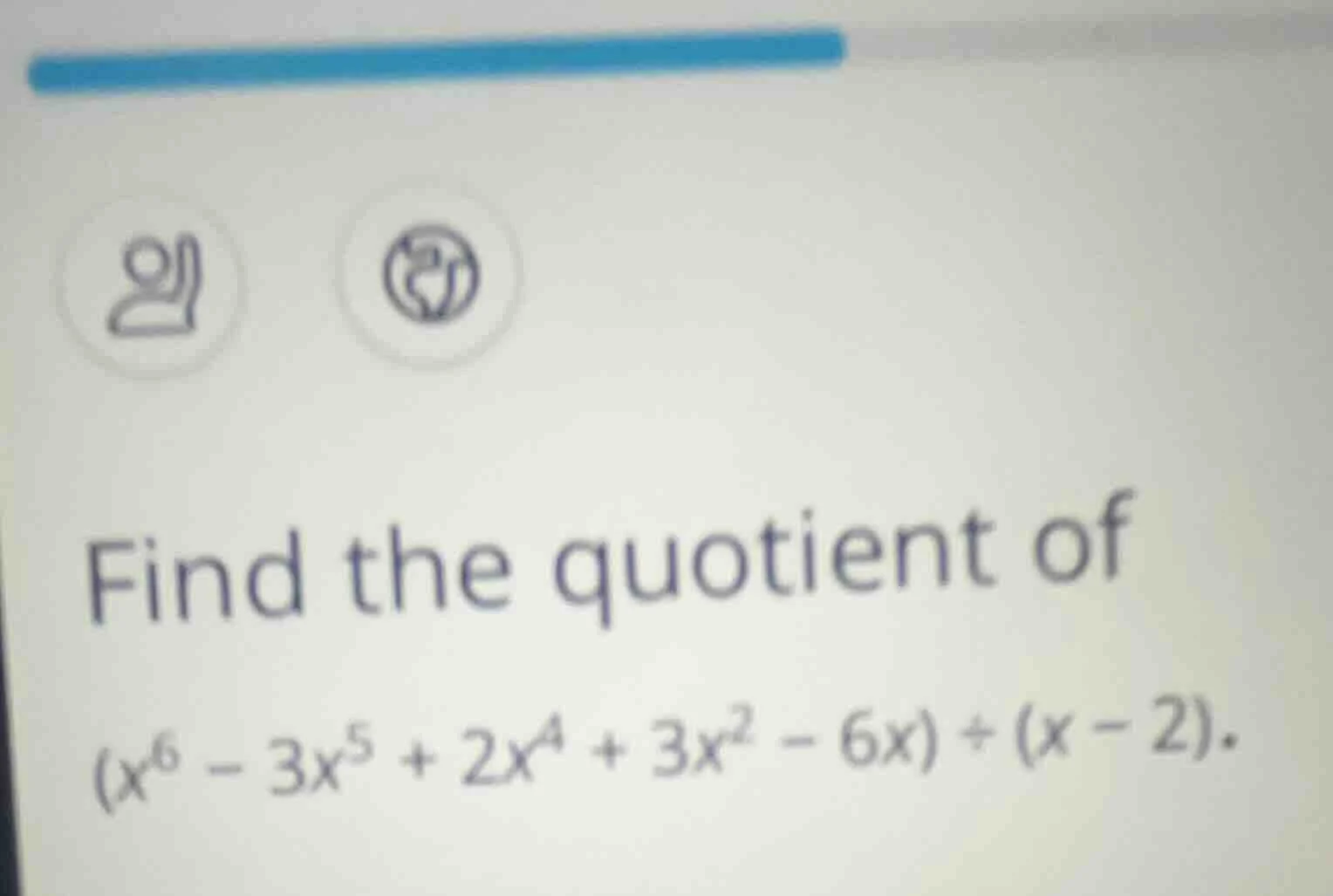 find the quotient of $(x^{6}-3x^{5}+2x^{4}+3x^{2}-6x)\\div(x-2).$