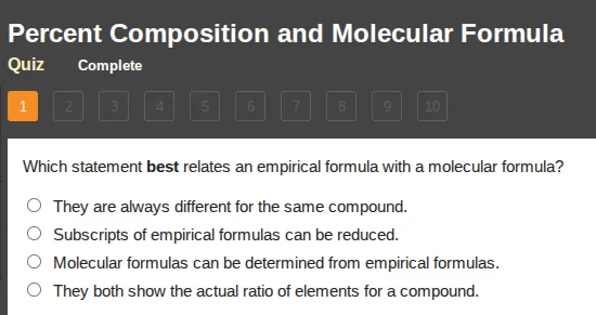 percent composition and molecular formula quiz complete 1 2 3 4 5 6 7 8…