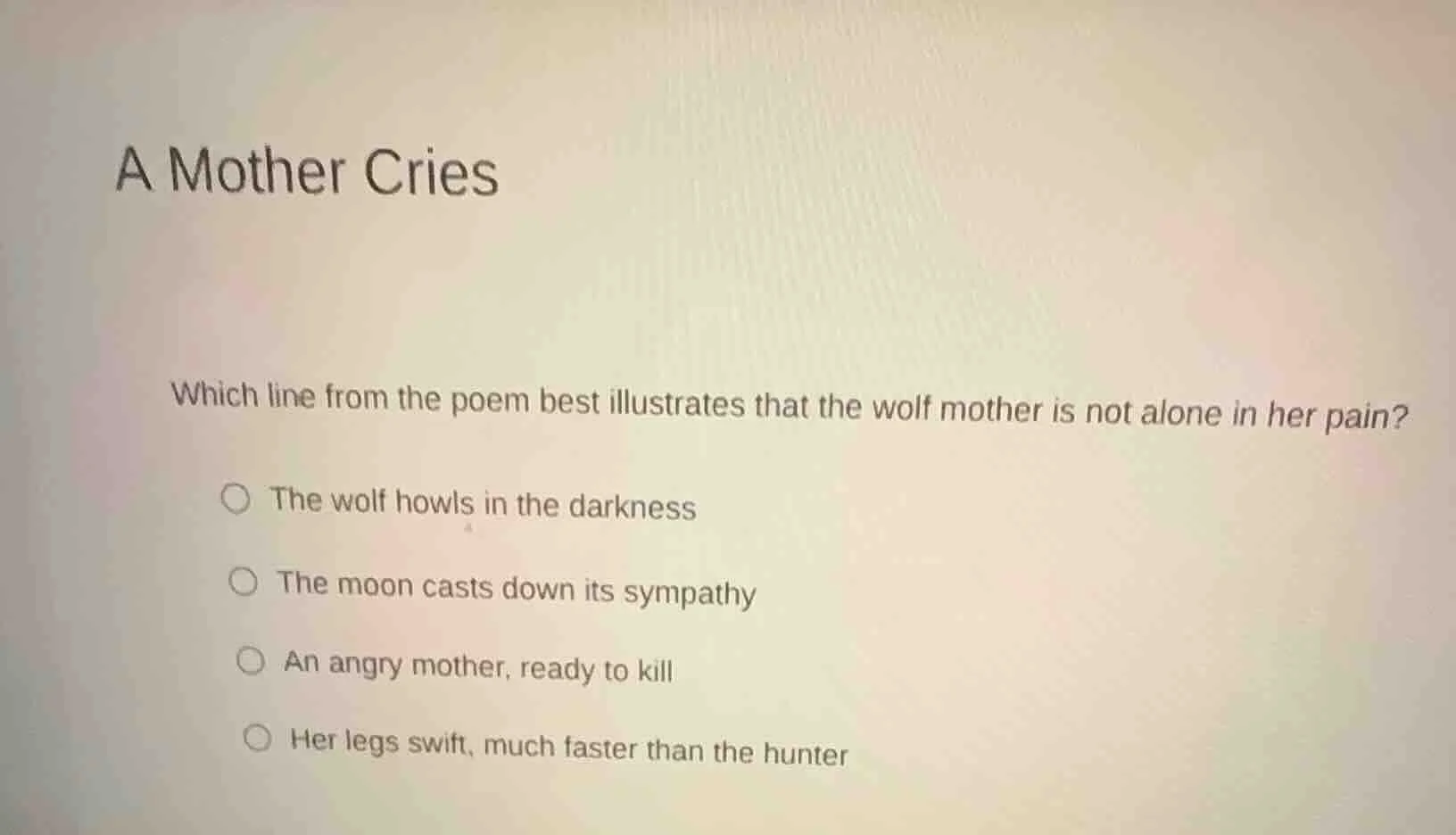a mother cries which line from the poem best illustrates that the wolf …