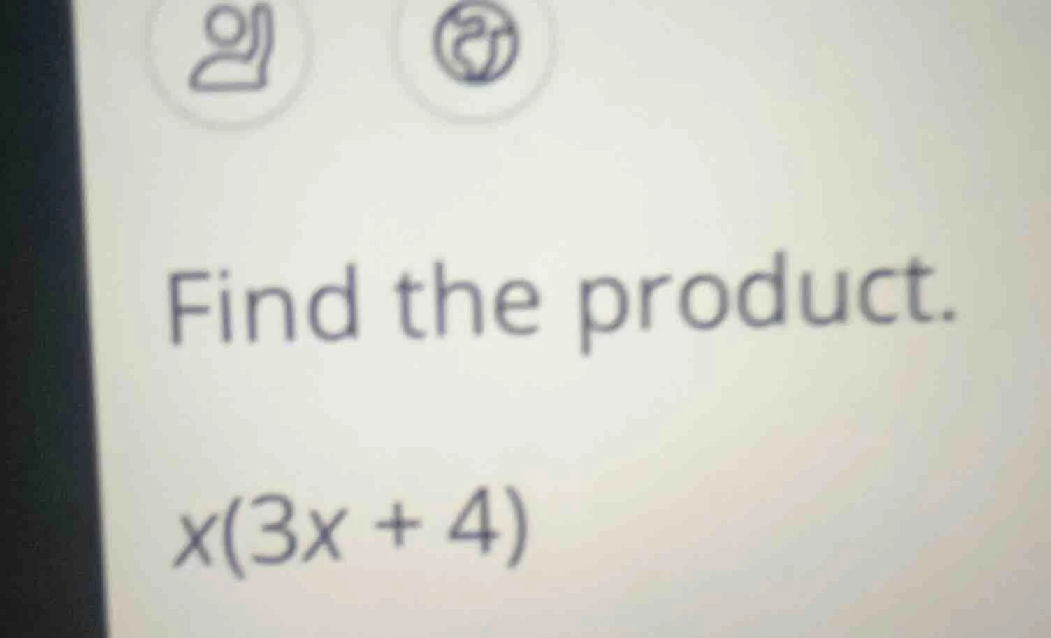 find the product. $x(3x + 4)$