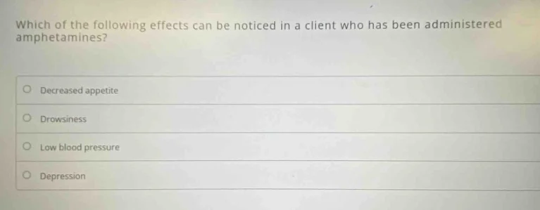 which of the following effects can be noticed in a client who has been …