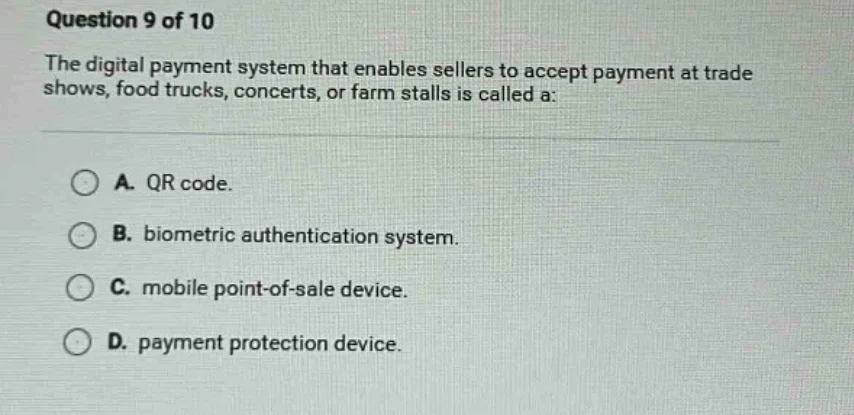 question 9 of 10 the digital payment system that enables sellers to acc…