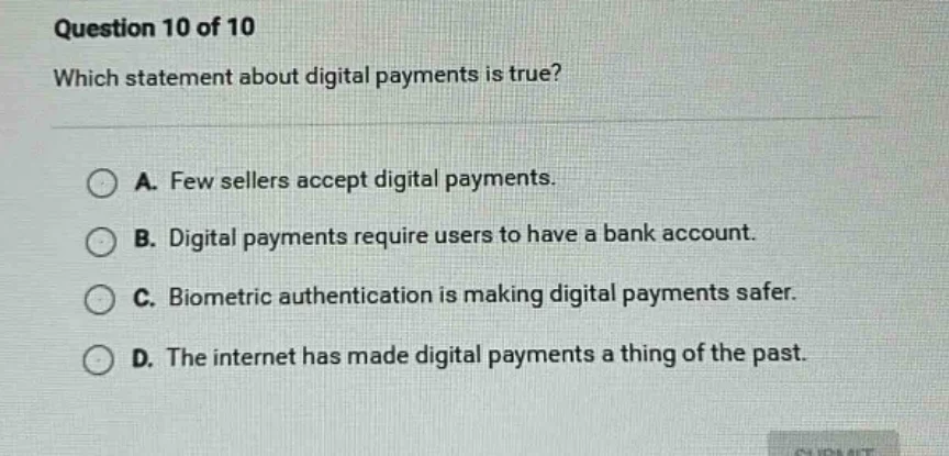 question 10 of 10 which statement about digital payments is true? a. fe…