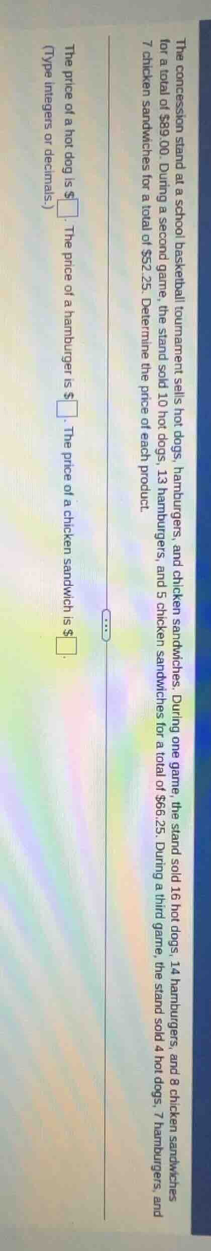 the concession stand at a school basketball tournament sells hot dogs, …