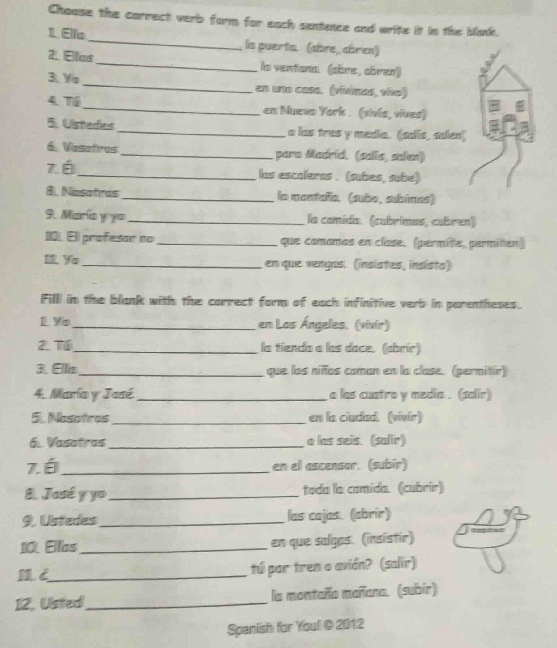 choose the correct verb form for each sentence and write it in the blan…