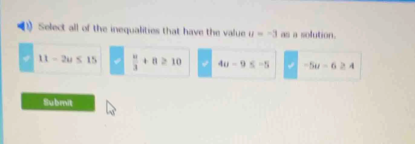 1) select all of the inequalities that have the value $u = -3$ as a sol…