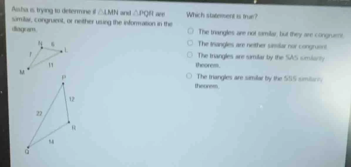 asha is trying to determine if $\\triangle lmn$ and $\\triangle pqr$ ar…