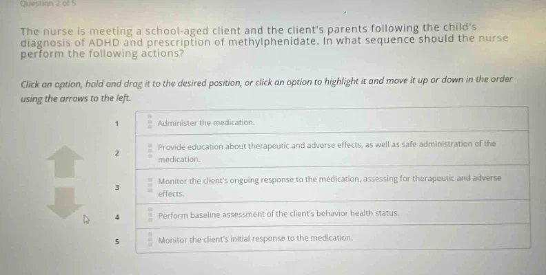question 2 of 5 the nurse is meeting a school-aged client and the clien…