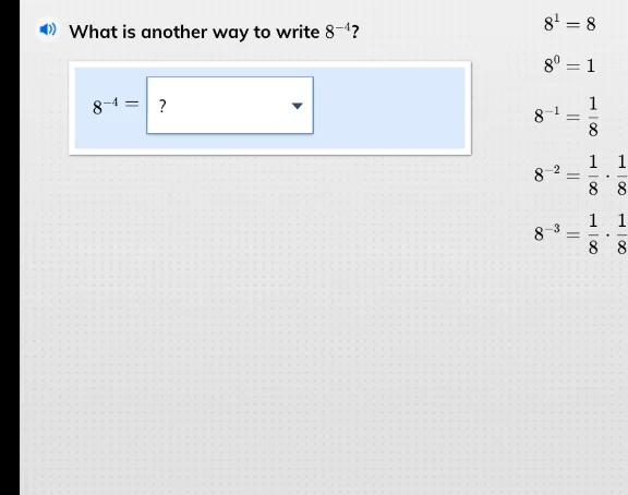 what is another way to write $8^{-4}$? $8^{-4}=$ ? $8^{1}=8$ $8^{0}=1$ …