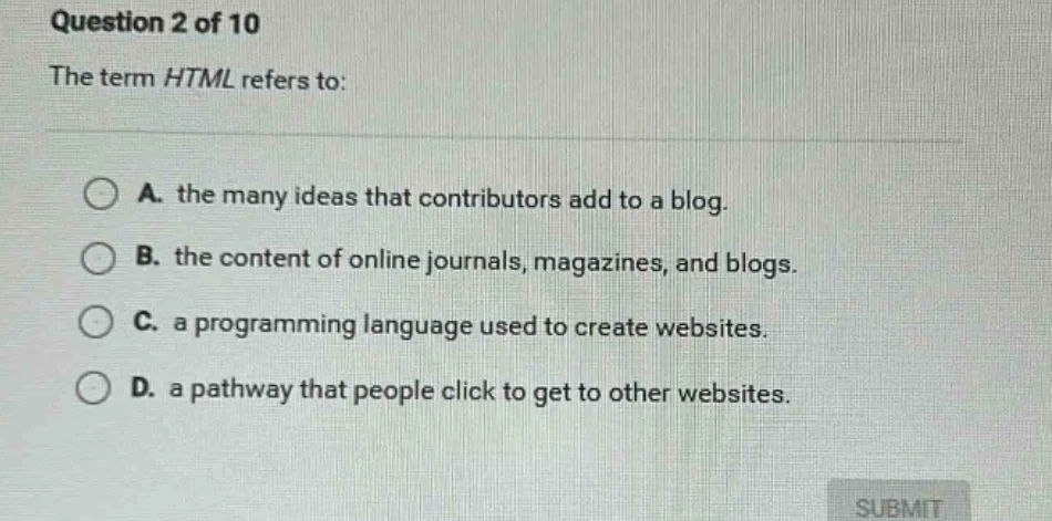 question 2 of 10 the term html refers to: a. the many ideas that contri…