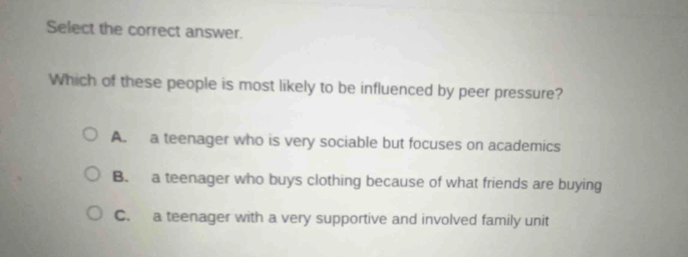 select the correct answer. which of these people is most likely to be i…