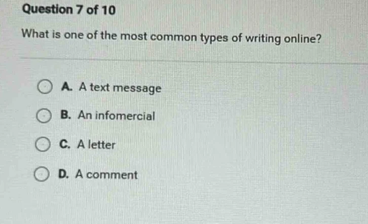 question 7 of 10 what is one of the most common types of writing online…