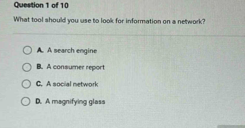 question 1 of 10 what tool should you use to look for information on a …