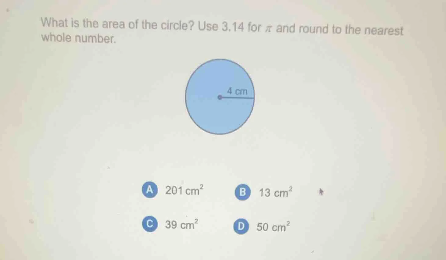 what is the area of the circle? use 3.14 for $pi$ and round to the near…