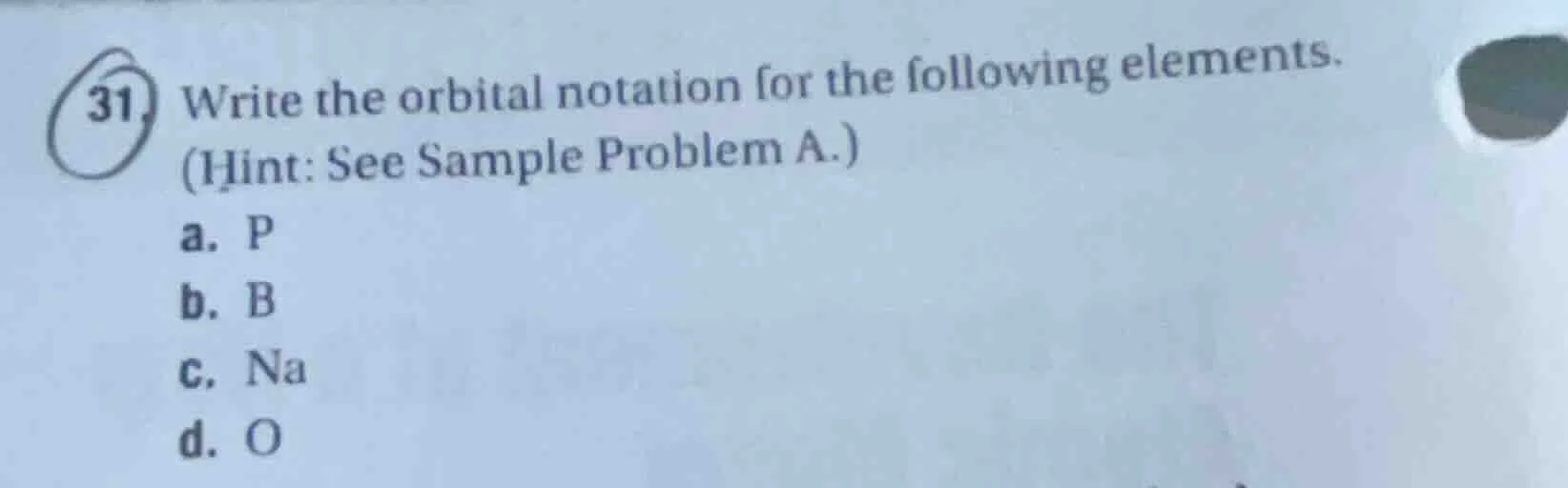 31. write the orbital notation for the following elements. (hint: see s…