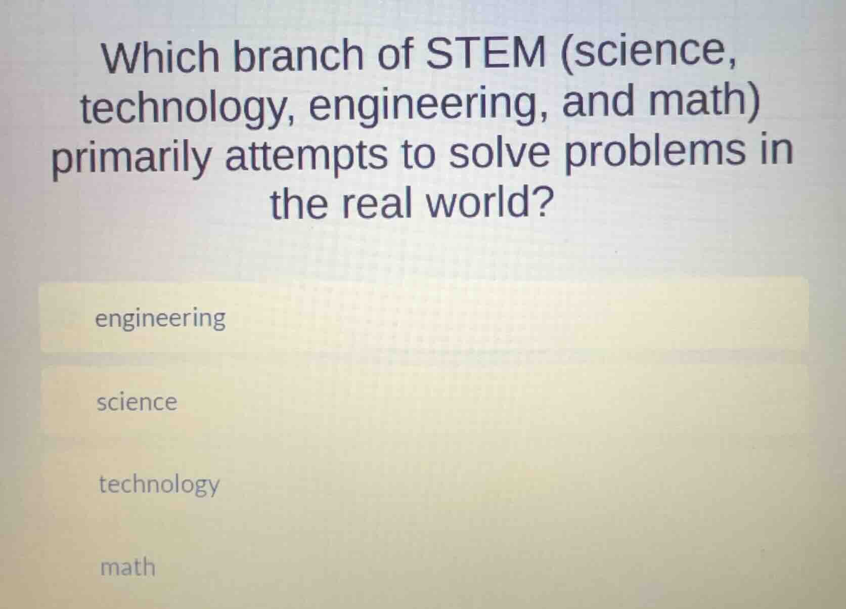 which branch of stem (science, technology, engineering, and math) prima…