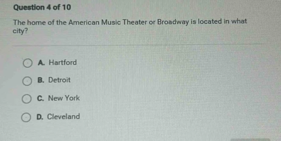 question 4 of 10 the home of the american music theater or broadway is …
