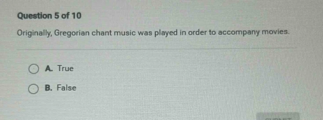 question 5 of 10 originally, gregorian chant music was played in order …