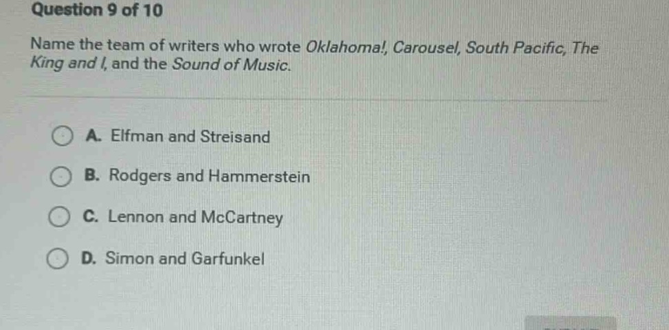 question 9 of 10 name the team of writers who wrote oklahoma!, carousel…