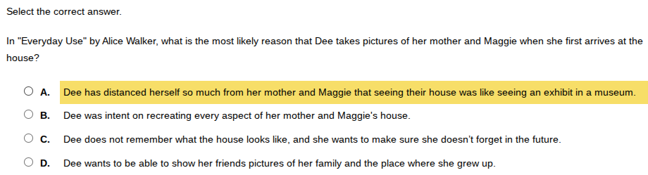 select the correct answer. in \everyday use\ by alice walker, what is t…