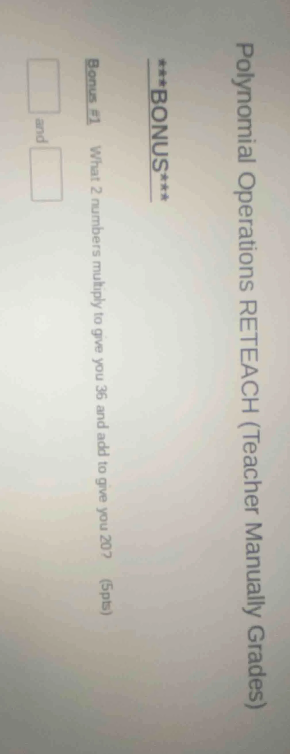 polynomial operations reteach (teacher manually grades) ***bonus*** bon…