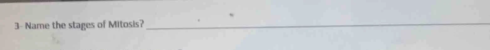 3- name the stages of mitosis?