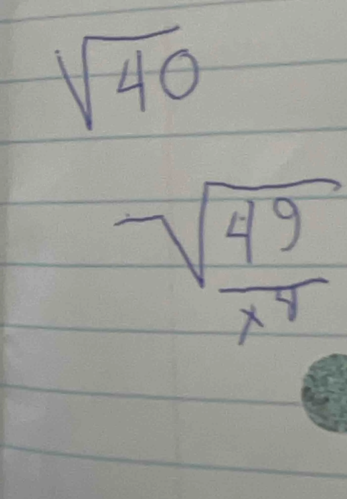 $\\sqrt{40}$ $\\sqrt{49}$ $x^{5}$