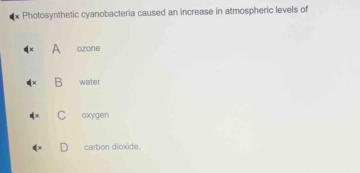 photosynthetic cyanobacteria caused an increase in atmospheric levels o…