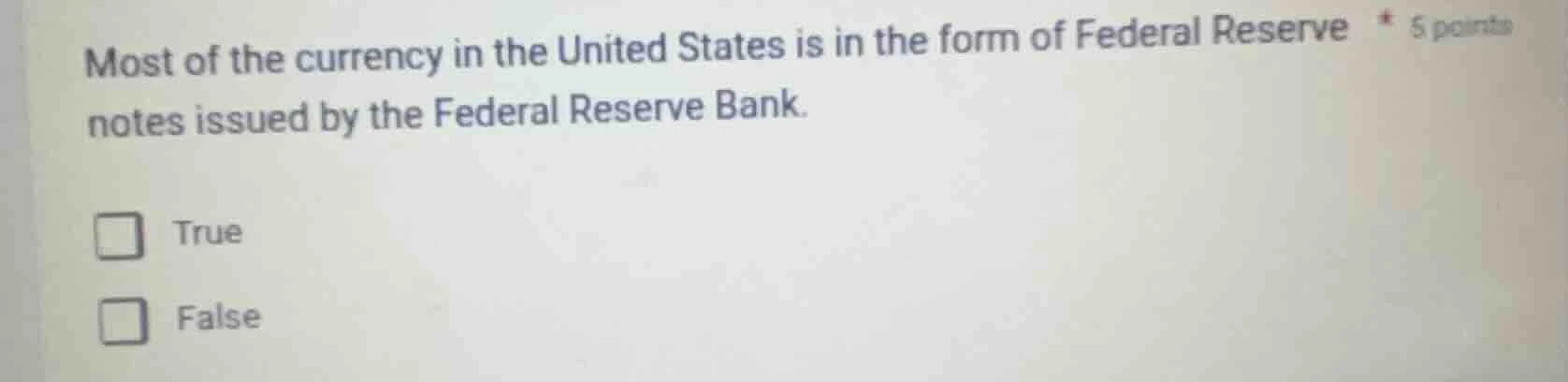 most of the currency in the united states is in the form of federal res…