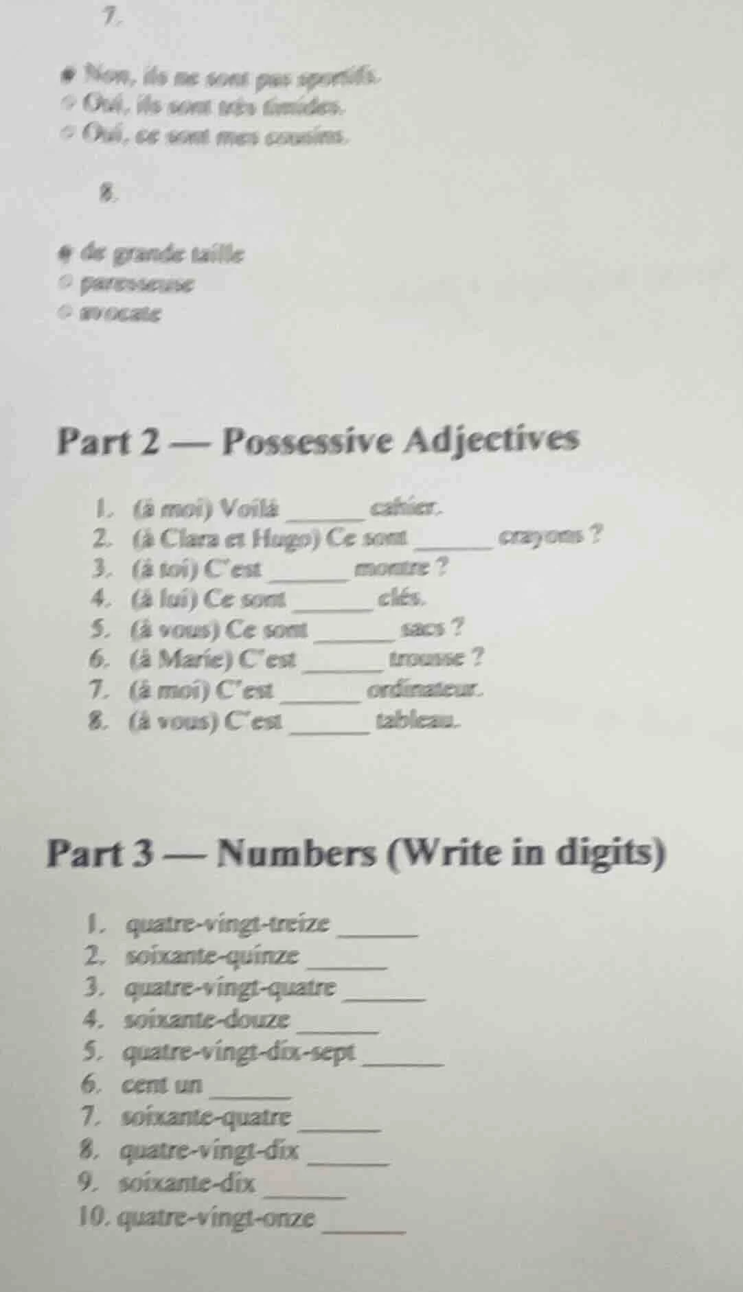 7.● non, ils ne sont pas sportifs.○ oui, ils sont très timides.○ oui, c…