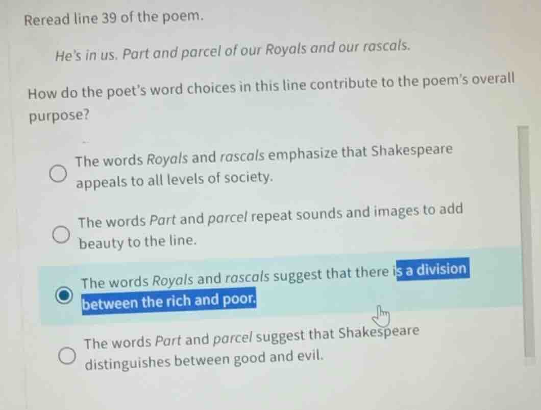 reread line 39 of the poem. hes in us. part and parcel of our royals an…