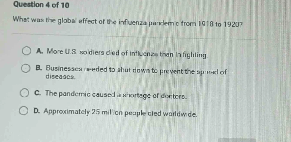 question 4 of 10 what was the global effect of the influenza pandemic f…