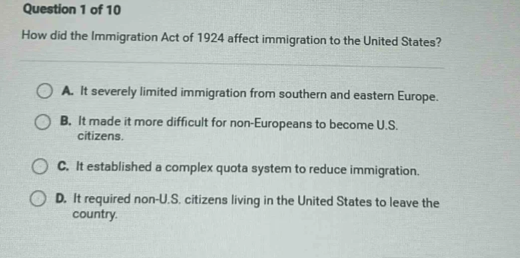 question 1 of 10 how did the immigration act of 1924 affect immigration…
