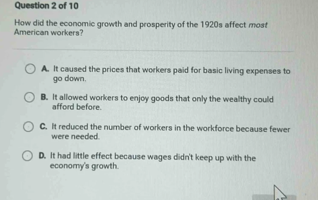 question 2 of 10 how did the economic growth and prosperity of the 1920…