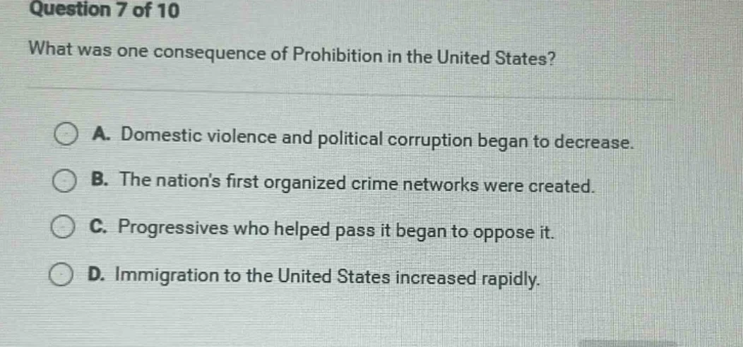 question 7 of 10 what was one consequence of prohibition in the united …