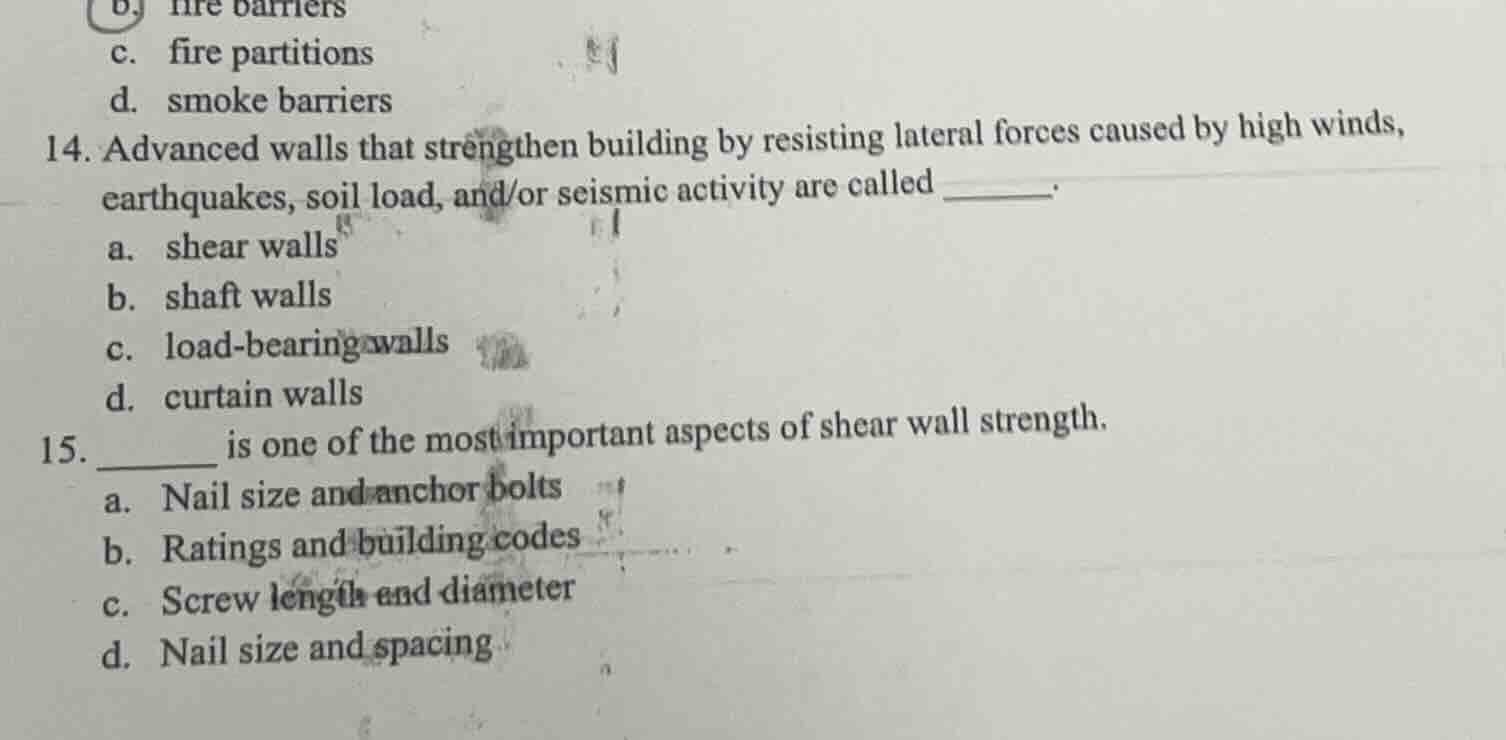 b. fire barriers c. fire partitions d. smoke barriers 14. advanced wall…