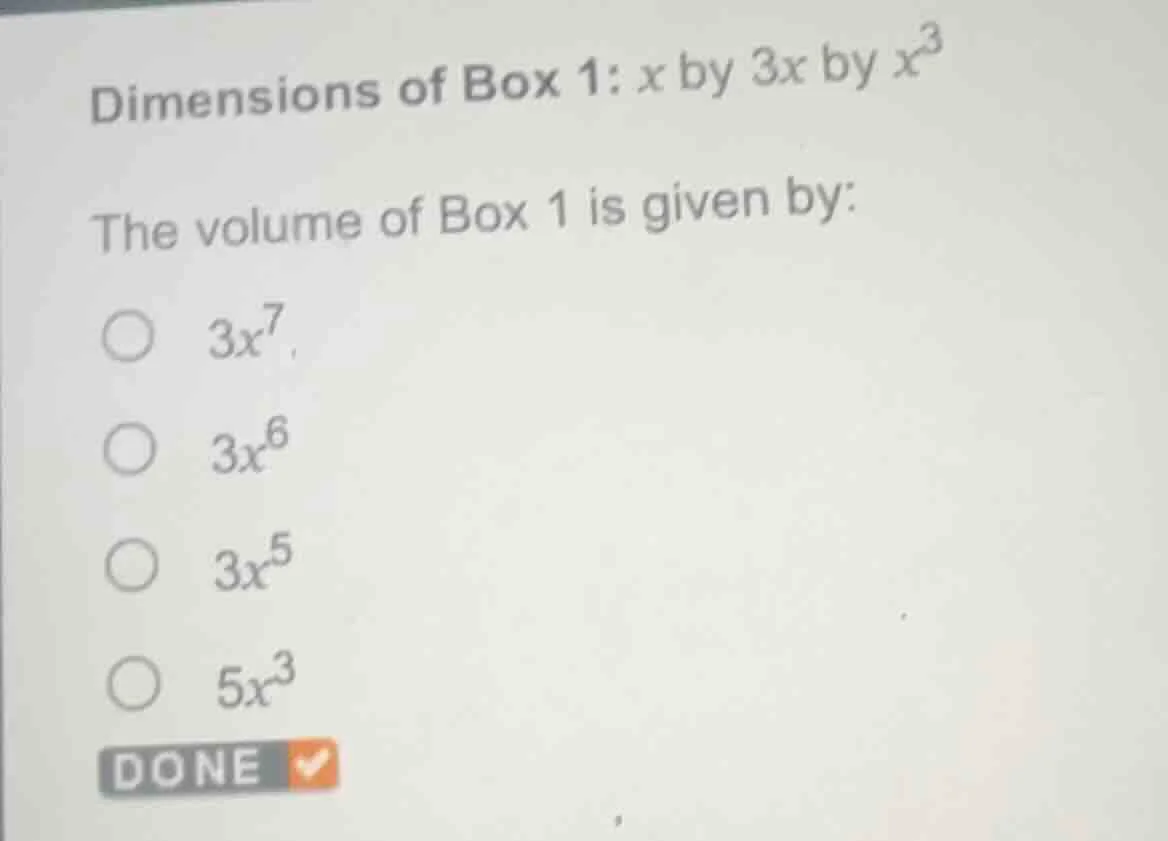 dimensions of box 1: $x$ by $3x$ by $x^3$ the volume of box 1 is given …