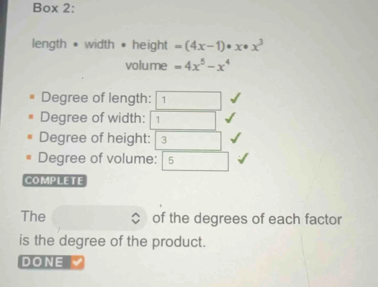 box 2: length • width • height $=(4x-1)•x•x^3$ volume $=4x^5 - x^4$ - d…