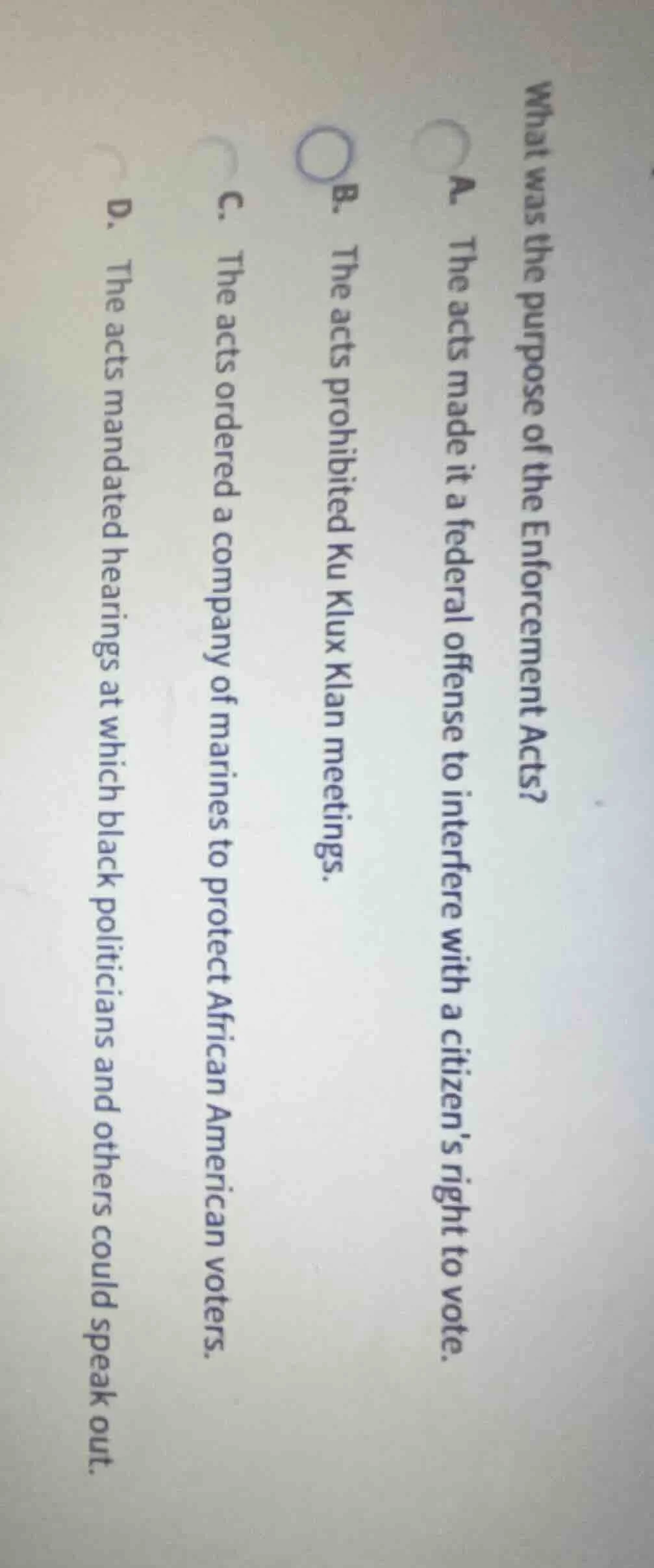 what was the purpose of the enforcement acts? a. the acts made it a fed…
