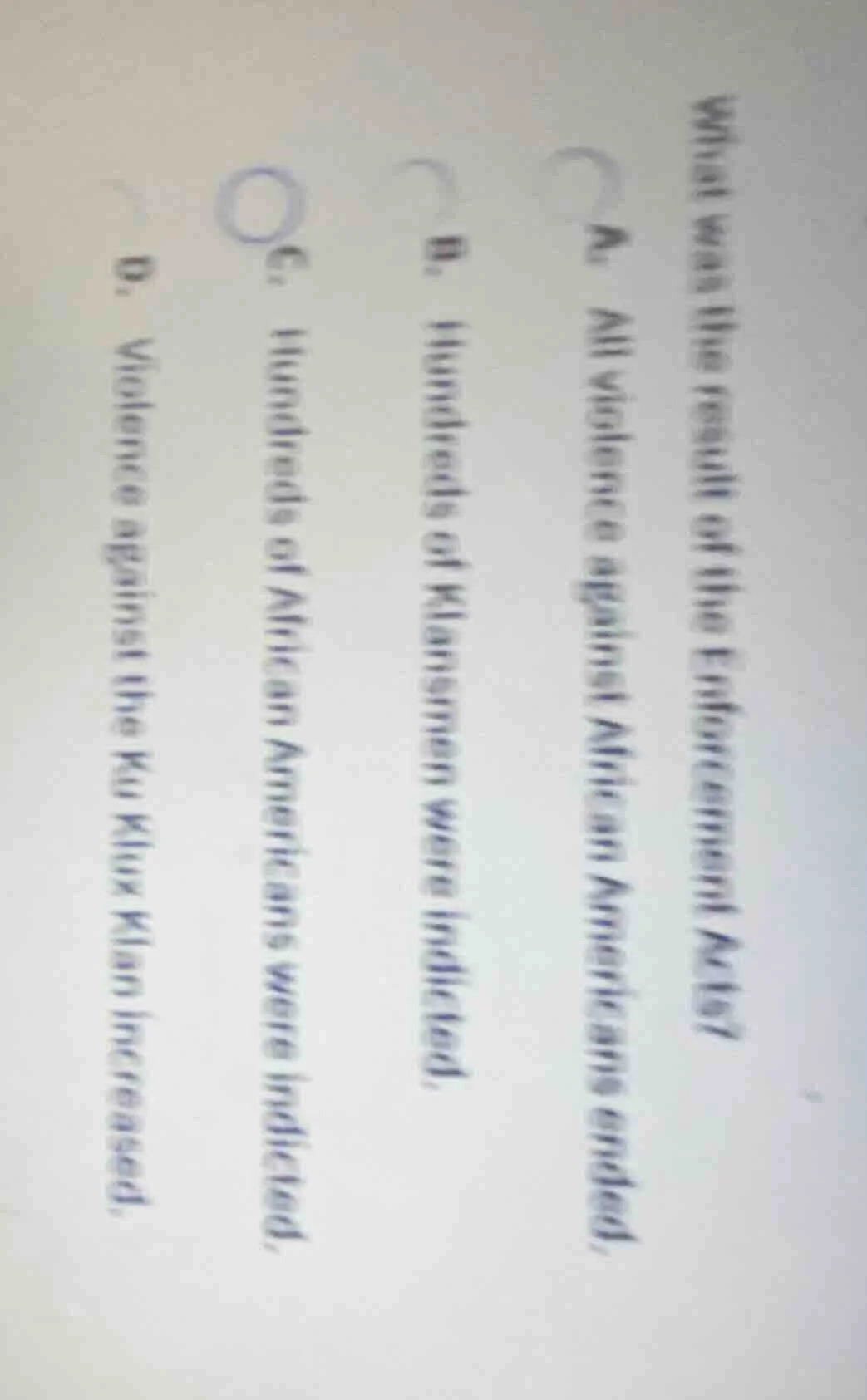 what was the result of the enforcement acts? a. all violence against af…