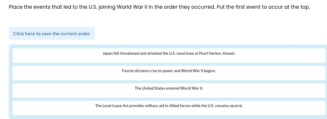 place the events that led to the u.s. joining world war ii in the order…