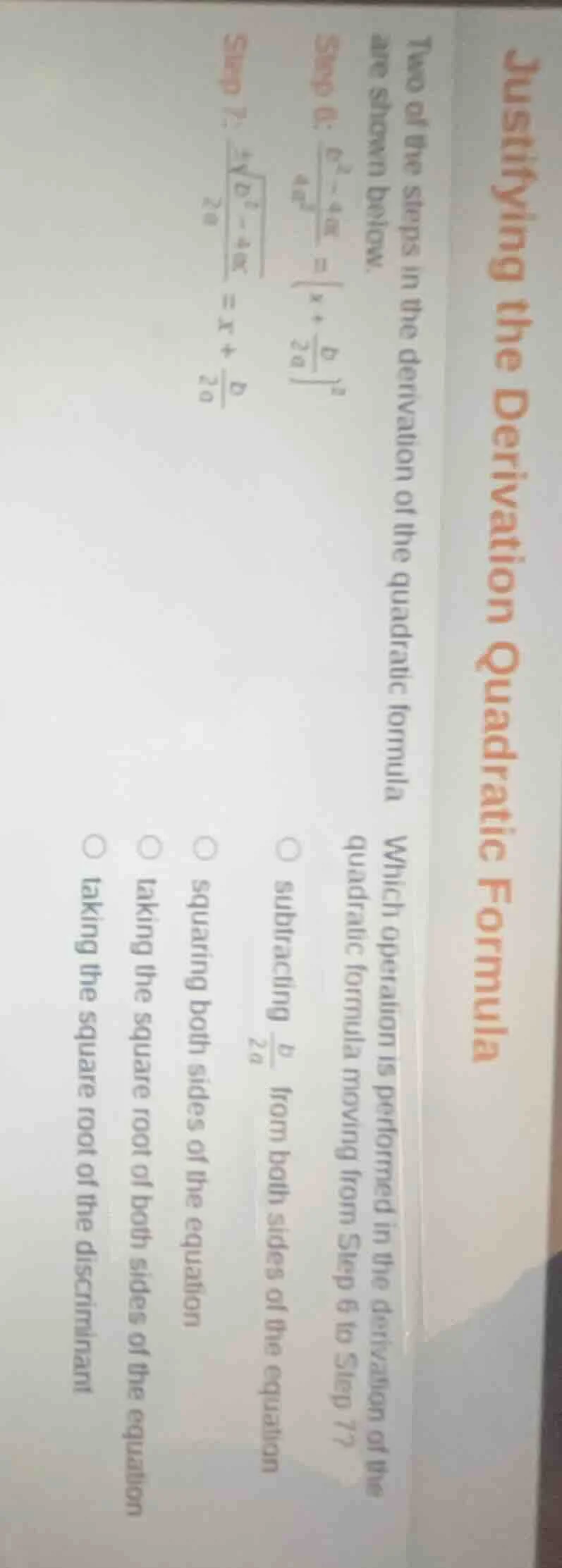 justifying the derivation quadratic formula two of the steps in the der…