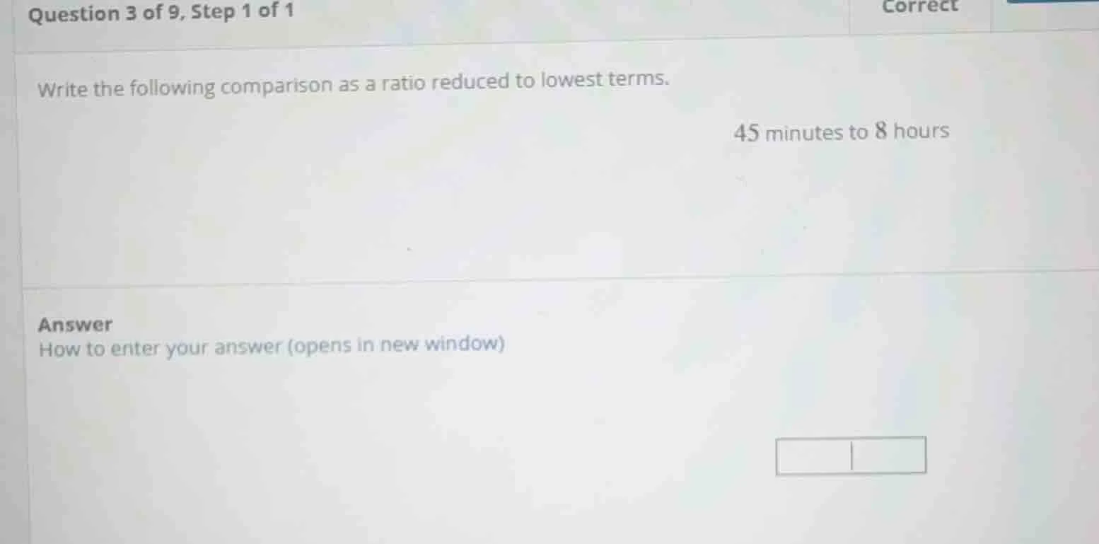 question 3 of 9, step 1 of 1 correct write the following comparison as …