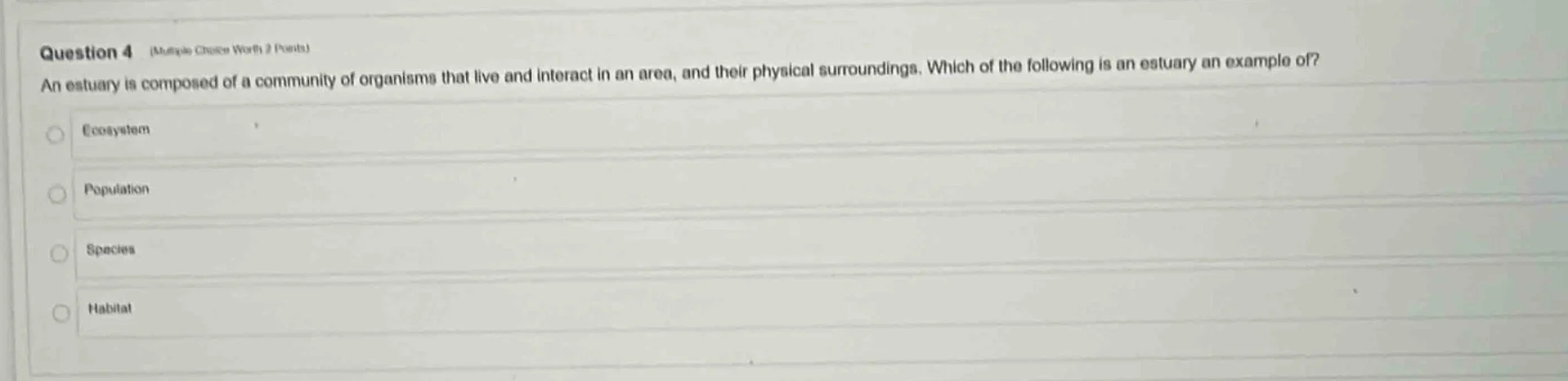 question 4 (multiple choice worth 2 points)an estuary is composed of a …