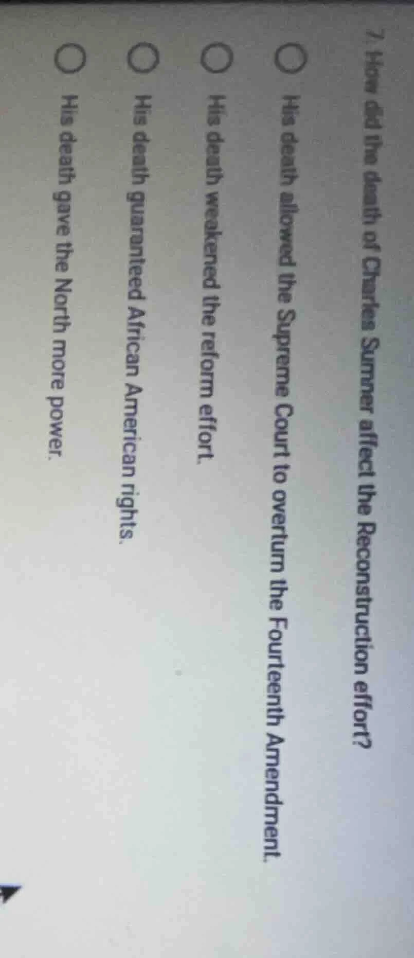 7. how did the death of charles sumner affect the reconstruction effort…