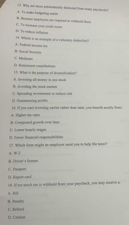 13. why are taxes automatically deducted from many paychecks? a. to mak…