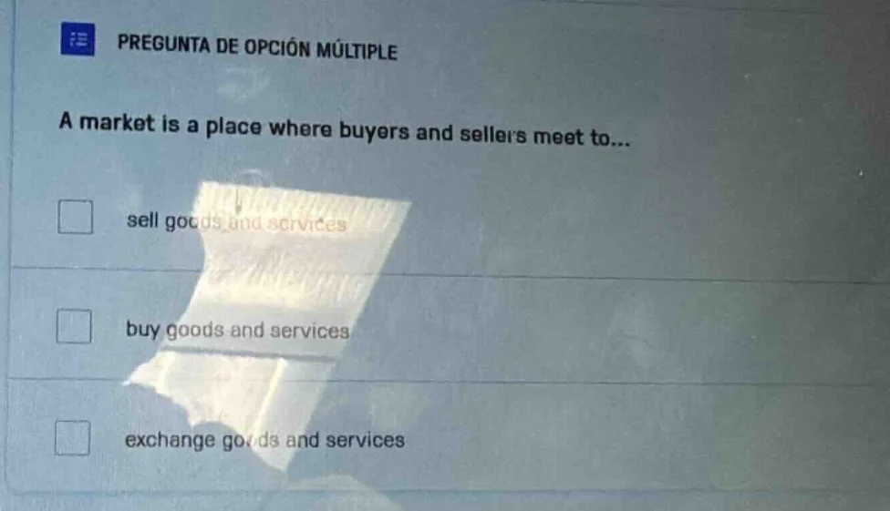 pregunta de opción múltiple a market is a place where buyers and seller…