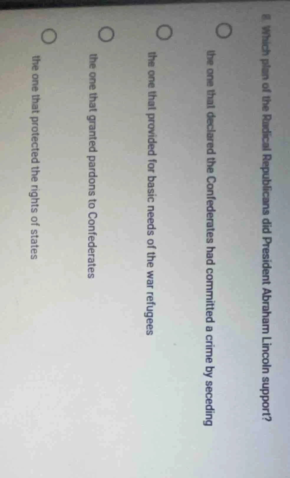 6. which plan of the radical republicans did president abraham lincoln …